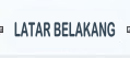 Latar Belakang